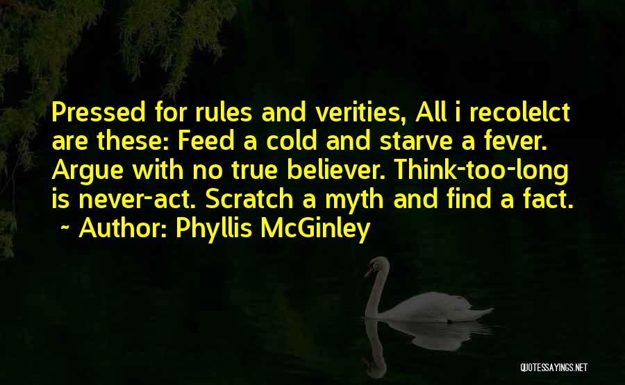 A True Believer Quotes By Phyllis McGinley