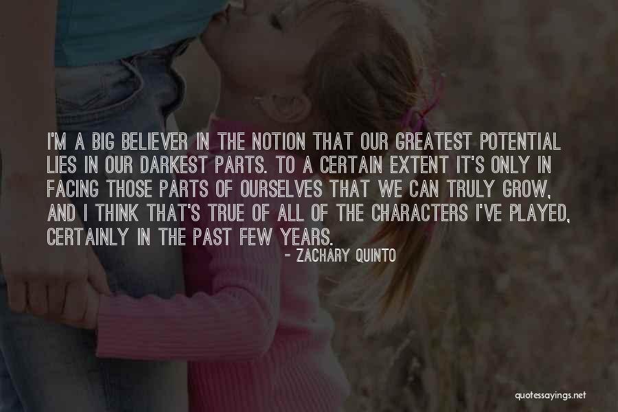 A True Believer Quotes By Zachary Quinto