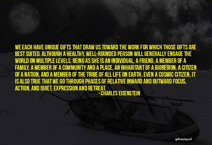 A True Best Friend Quotes By Charles Eisenstein A True Best Friend Quotes By Charles Eisenstein