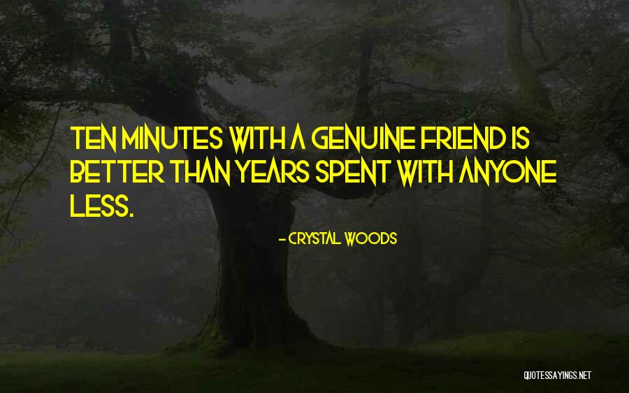 A True Best Friend Quotes By Crystal Woods A True Best Friend Quotes By Crystal Woods