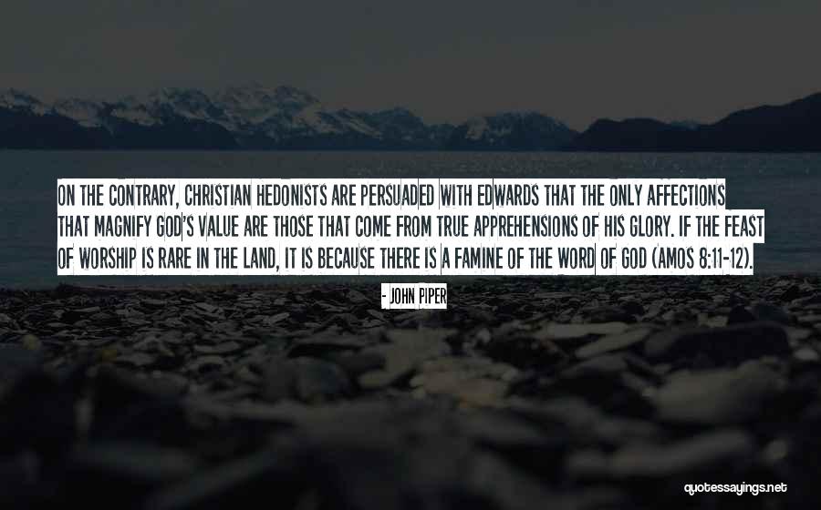 A True Christian Quotes By John Piper A True Christian Quotes By John Piper