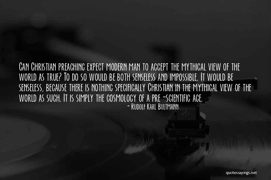 A True Christian Quotes By Rudolf Karl Bultmann A True Christian Quotes By Rudolf Karl Bultmann