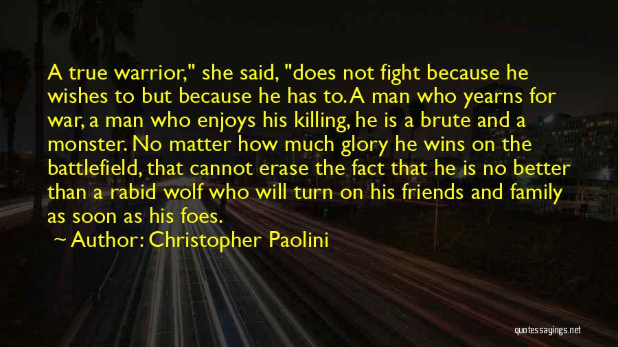 A True Family Man Quotes By Christopher Paolini
