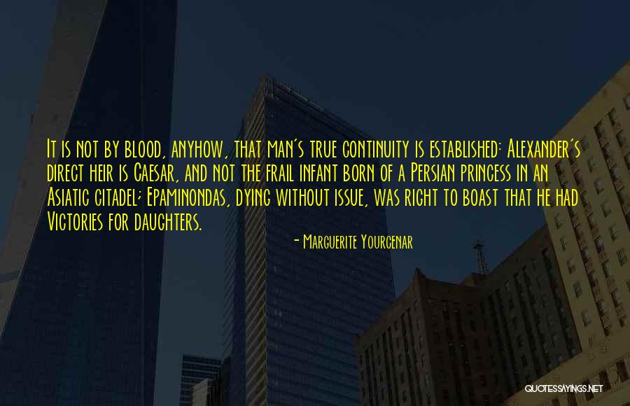 A True Family Man Quotes By Marguerite Yourcenar A True Family Man Quotes By Marguerite Yourcenar