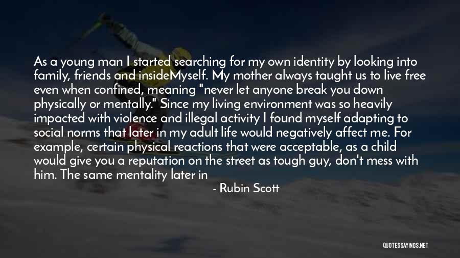 A True Family Man Quotes By Rubin Scott