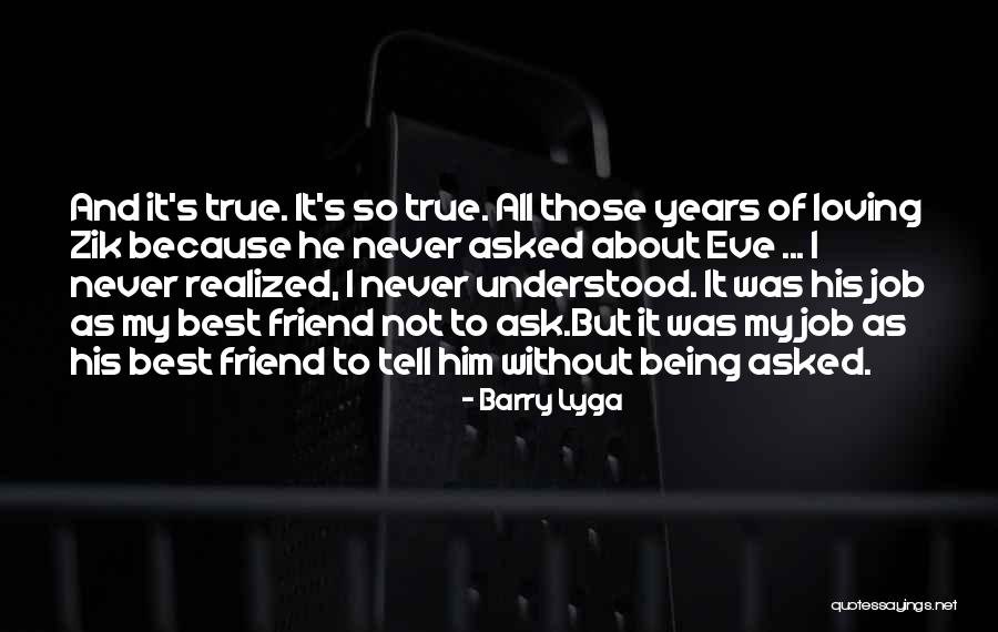 A True Friend Being There Quotes By Barry Lyga