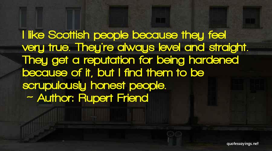 A True Friend Being There Quotes By Rupert Friend