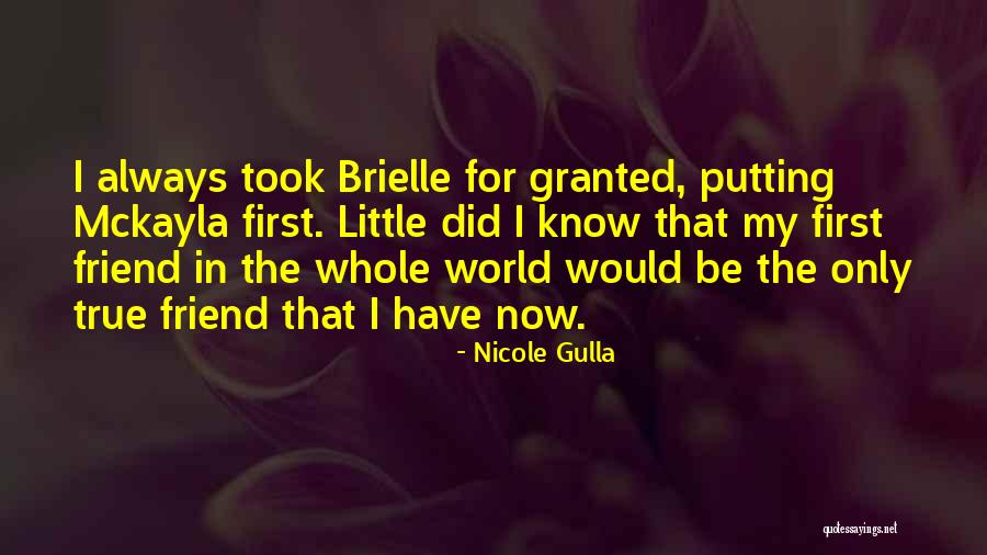 A True Friend Will Always Be There Quotes By Nicole Gulla