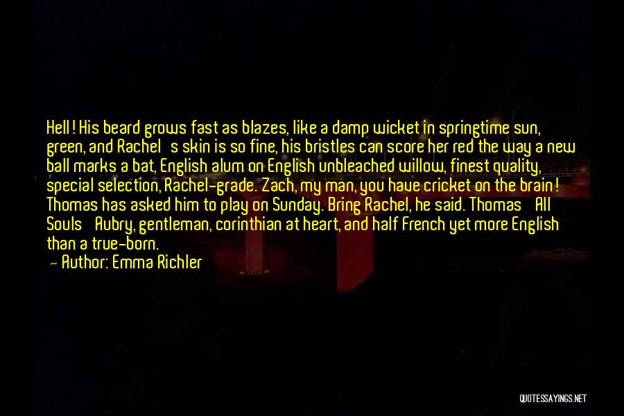 A True Gentleman Quotes By Emma Richler