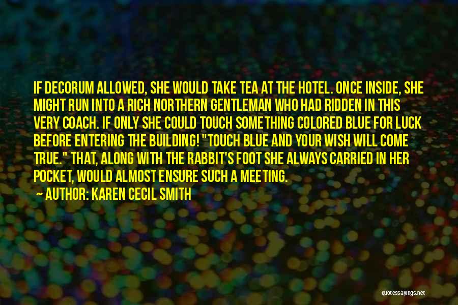 A True Gentleman Quotes By Karen Cecil Smith