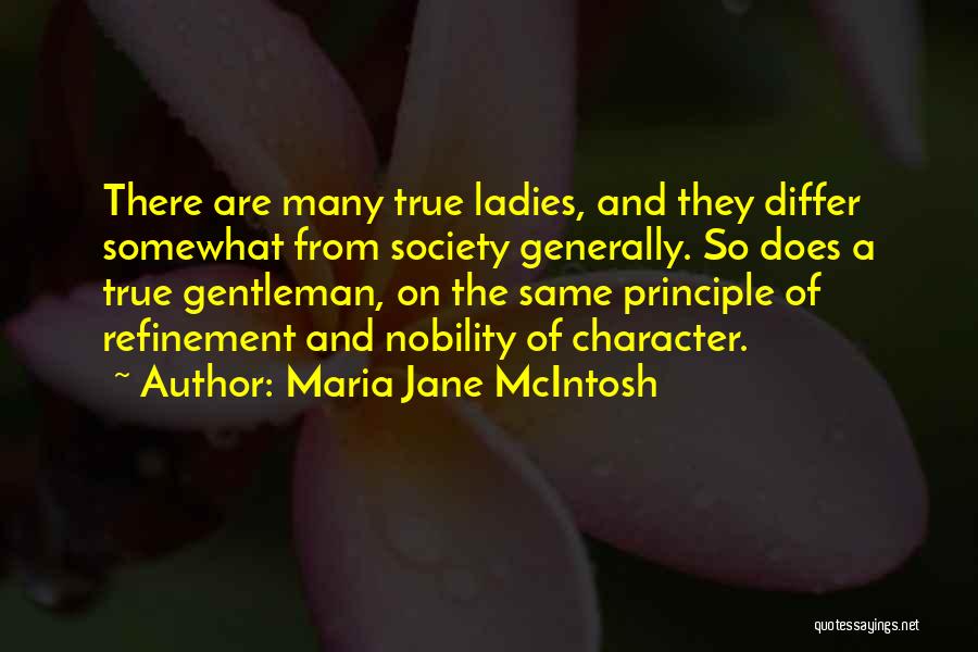 A True Gentleman Quotes By Maria Jane McIntosh