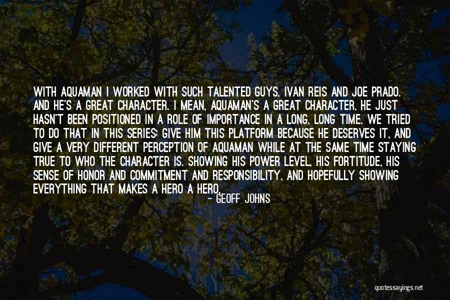 A True Hero Quotes By Geoff Johns A True Hero Quotes By Geoff Johns