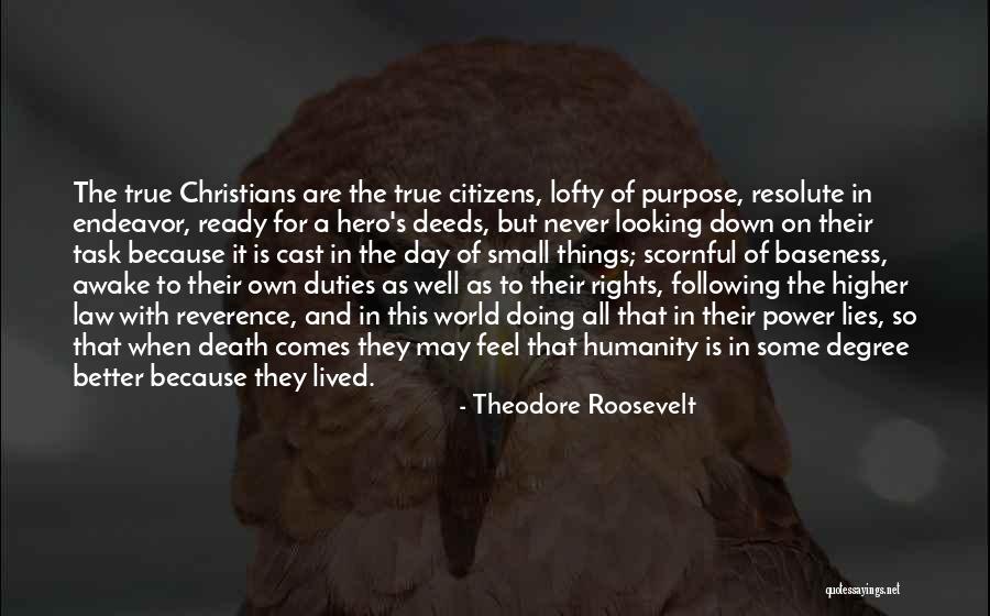 A True Hero Quotes By Theodore Roosevelt A True Hero Quotes By Theodore Roosevelt