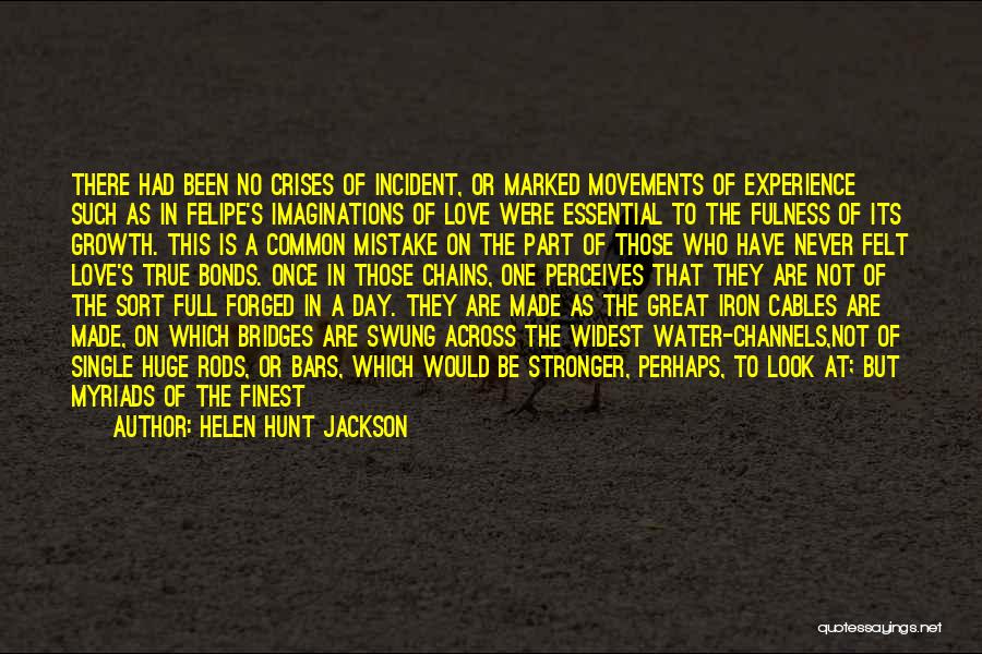 A True Love Story Quotes By Helen Hunt Jackson