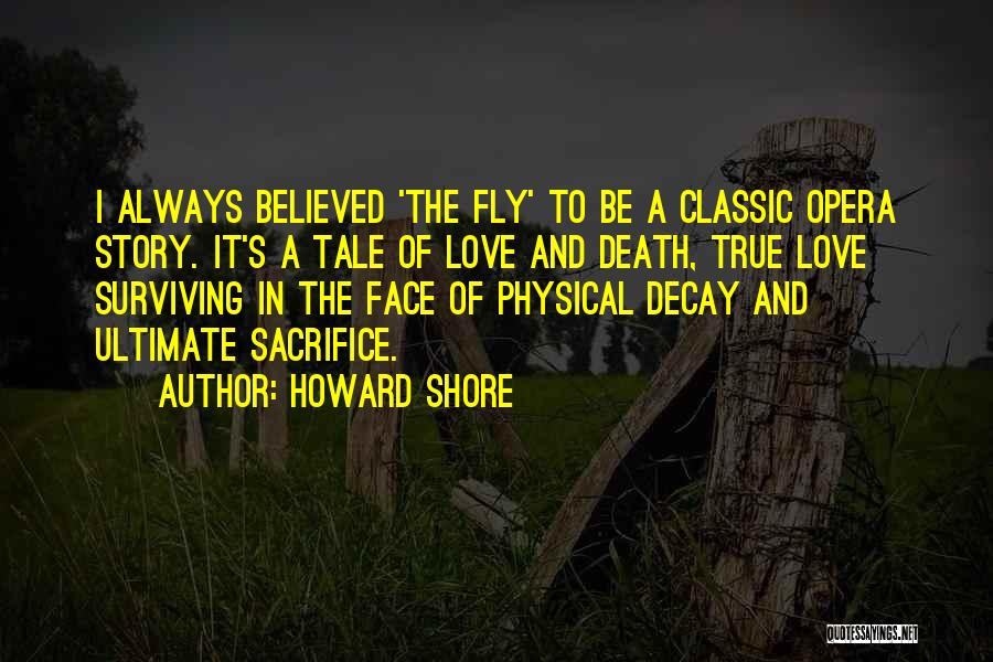 A True Love Story Quotes By Howard Shore