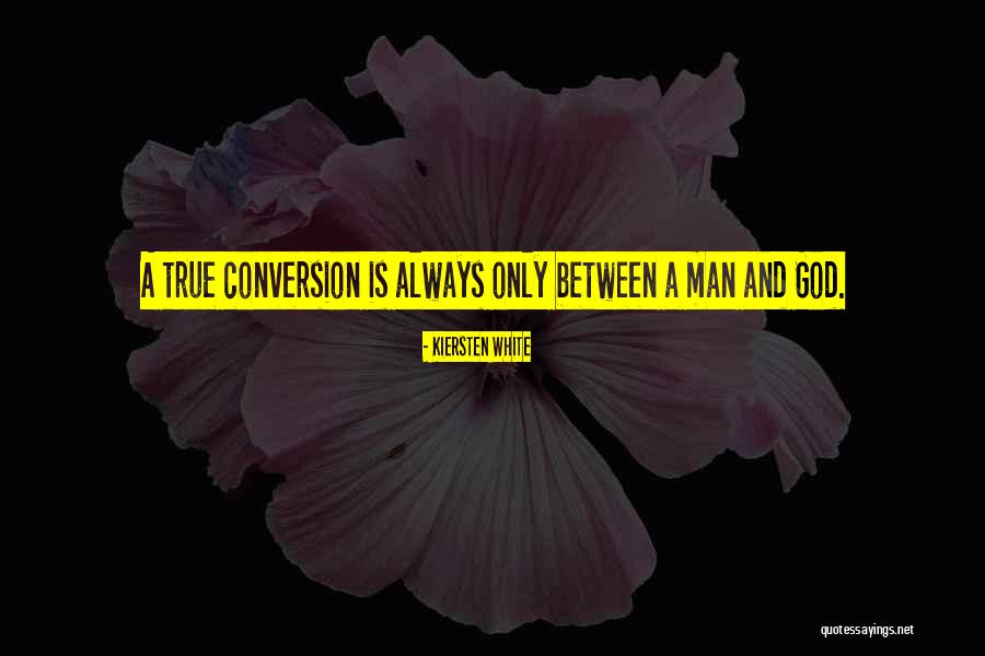 A True Man Is Quotes By Kiersten White A True Man Is Quotes By Kiersten White