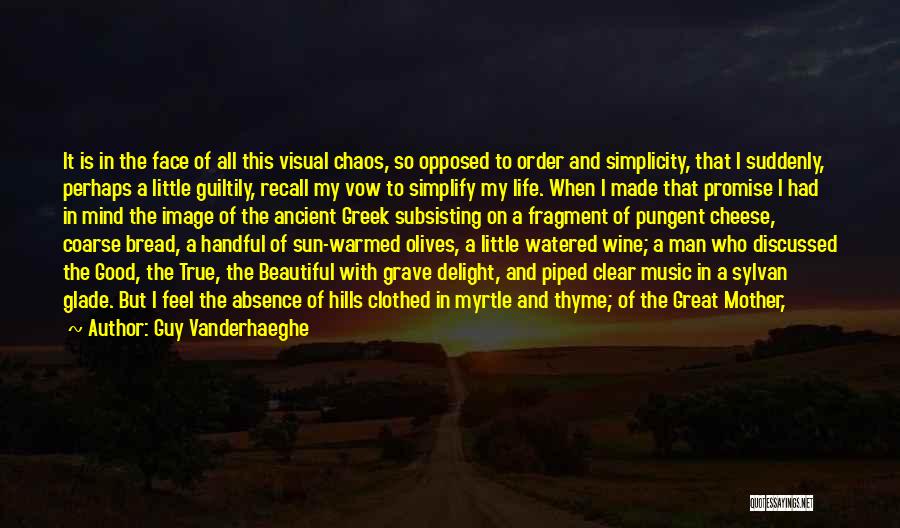 A True Man Quotes By Guy Vanderhaeghe