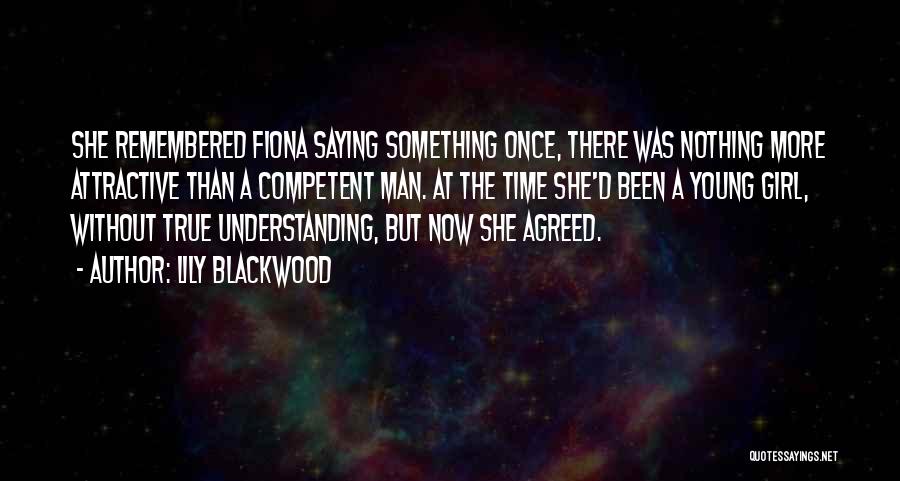 A True Man Quotes By Lily Blackwood