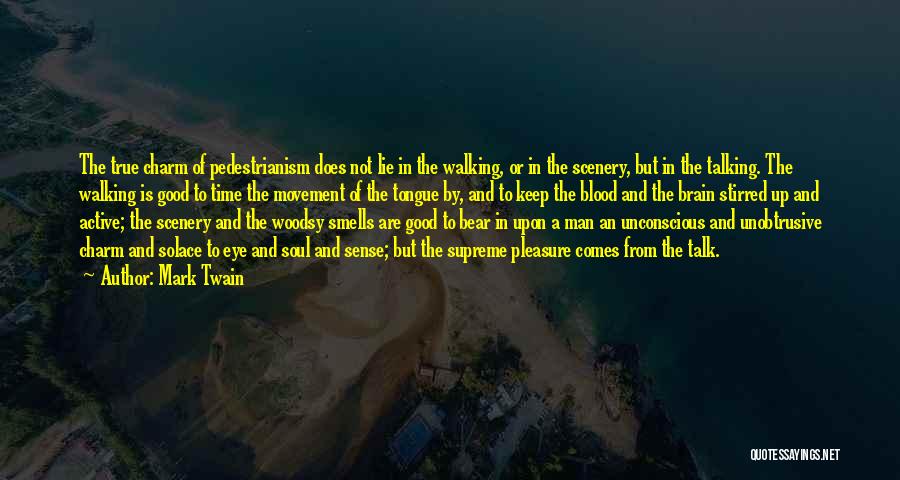 A True Man Quotes By Mark Twain