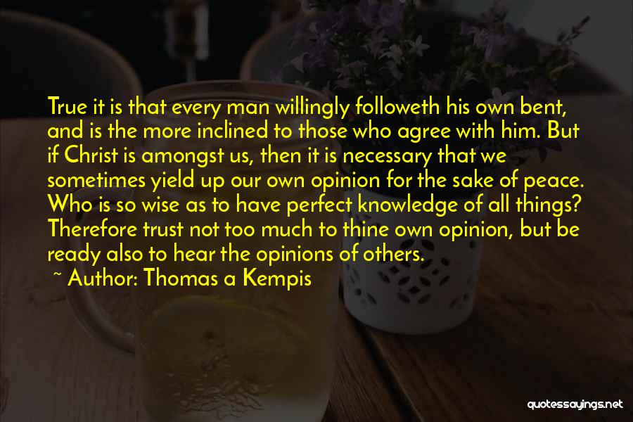 A True Man Quotes By Thomas A Kempis