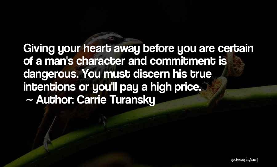 A True Man's Character Quotes By Carrie Turansky