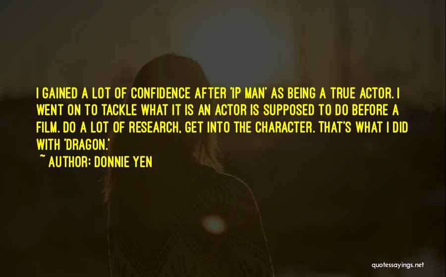 A True Man's Character Quotes By Donnie Yen