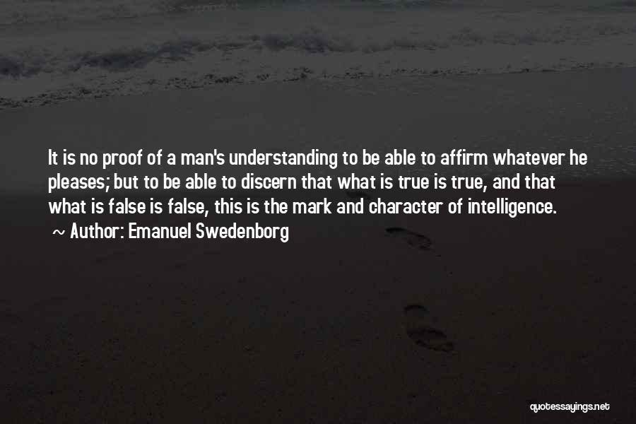 A True Man's Character Quotes By Emanuel Swedenborg