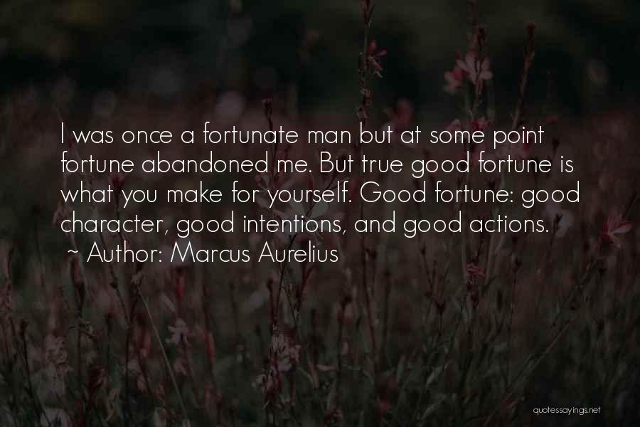 A True Man's Character Quotes By Marcus Aurelius