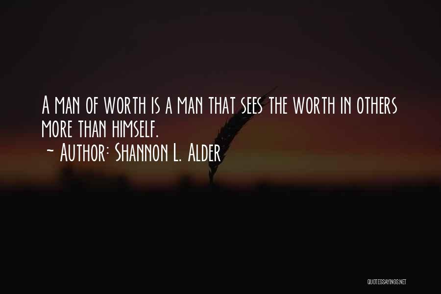 A True Man's Character Quotes By Shannon L. Alder