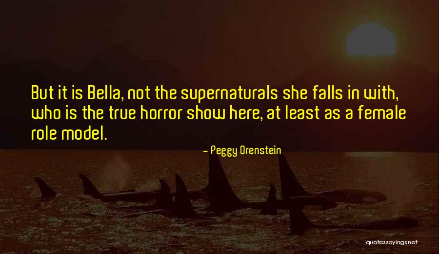A True Role Model Quotes By Peggy Orenstein A True Role Model Quotes By Peggy Orenstein
