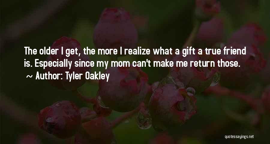 A True True Friend Quotes By Tyler Oakley