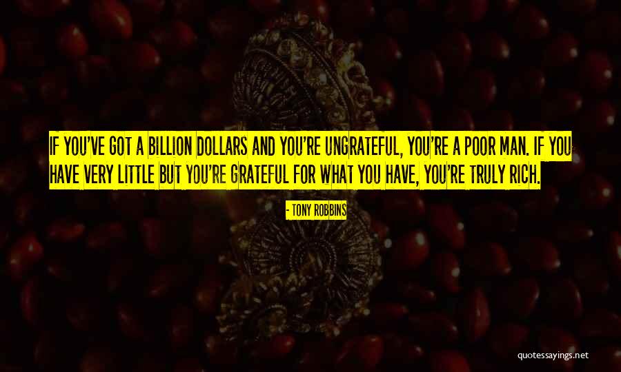 A Truly Rich Man Quotes By Tony Robbins A Truly Rich Man Quotes By Tony Robbins