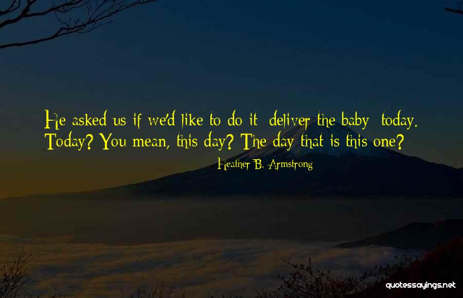 A Two Faced Person Quotes By Heather B. Armstrong A Two Faced Person Quotes By Heather B. Armstrong