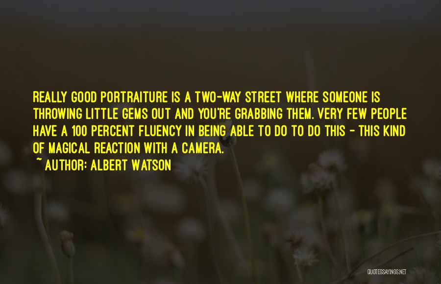 A Two Way Street Quotes By Albert Watson