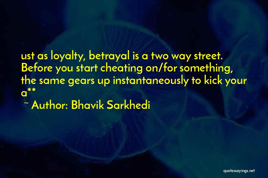 A Two Way Street Quotes By Bhavik Sarkhedi