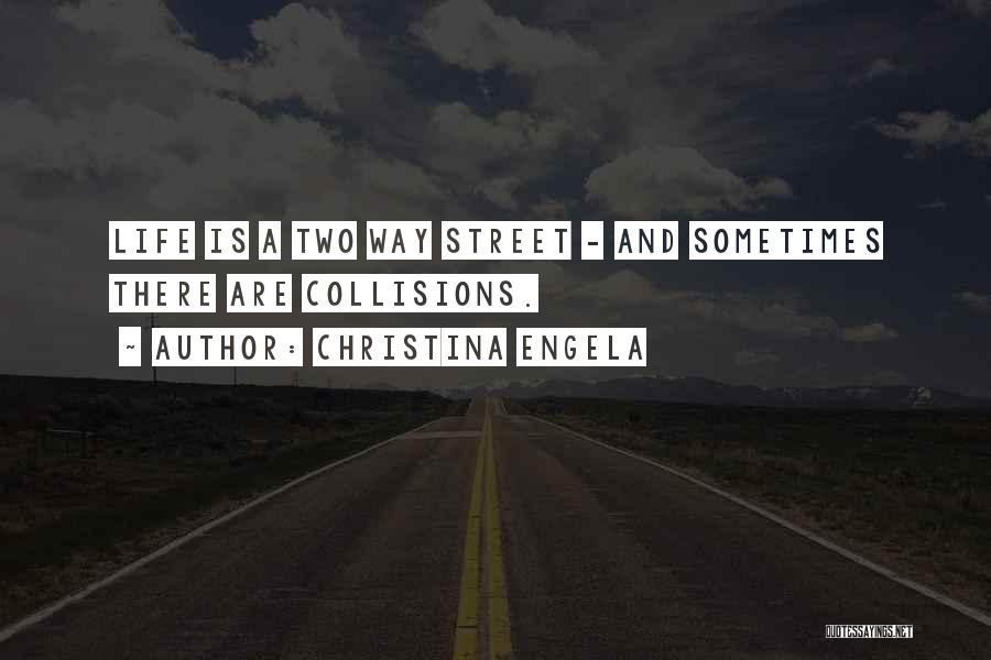 A Two Way Street Quotes By Christina Engela