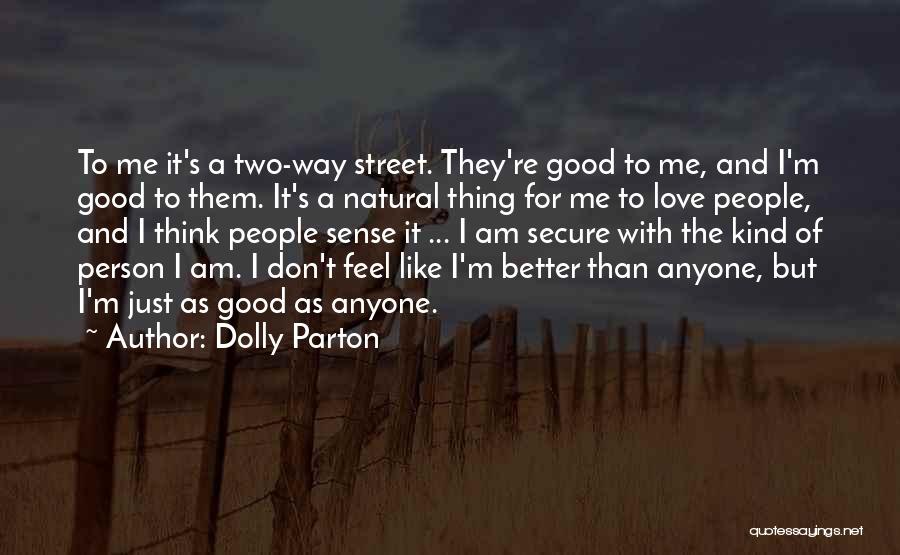 A Two Way Street Quotes By Dolly Parton