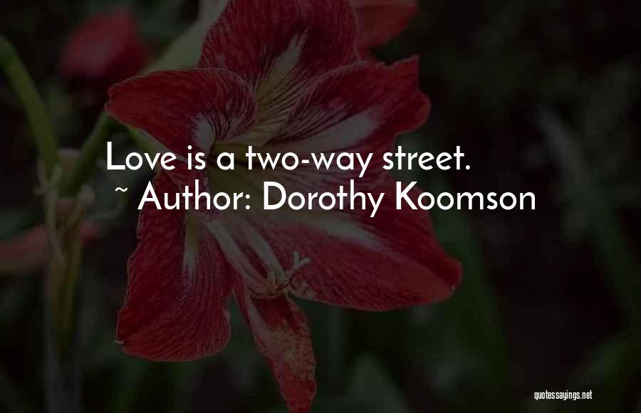 A Two Way Street Quotes By Dorothy Koomson