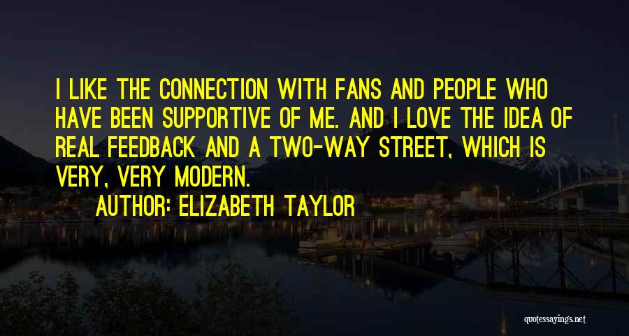 A Two Way Street Quotes By Elizabeth Taylor