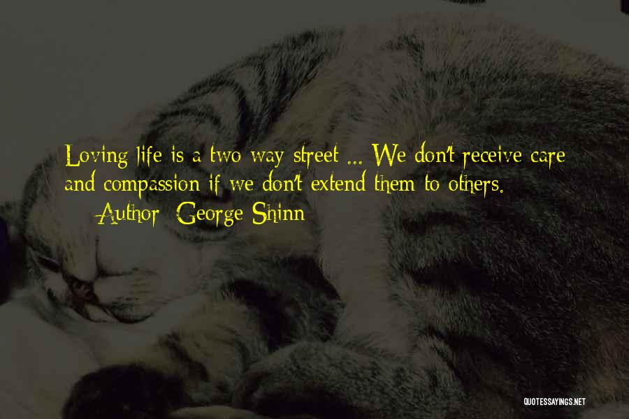 A Two Way Street Quotes By George Shinn