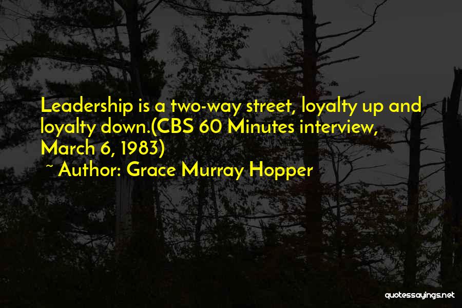 A Two Way Street Quotes By Grace Murray Hopper