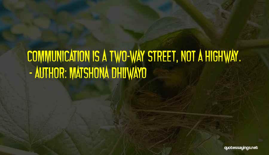 A Two Way Street Quotes By Matshona Dhliwayo