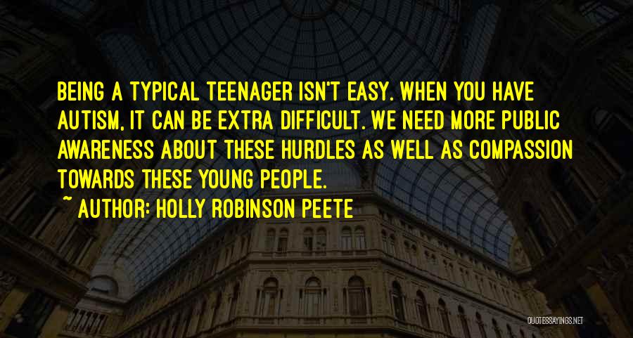 A Typical Teenager Quotes By Holly Robinson Peete