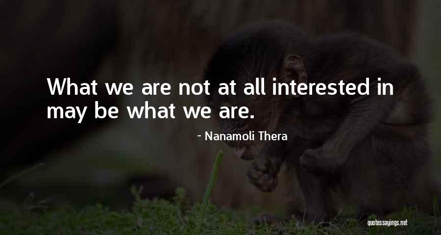 A Ucena Flor Quotes By Nanamoli Thera A Ucena Flor Quotes By Nanamoli Thera
