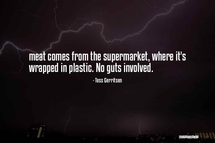 A Ucena Sofre Quotes By Tess Gerritsen A Ucena Sofre Quotes By Tess Gerritsen