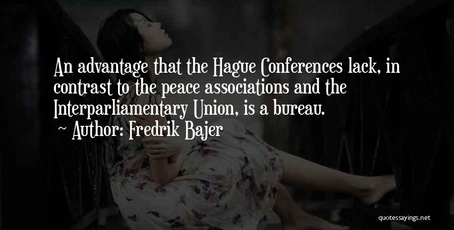 A Union Quotes By Fredrik Bajer
