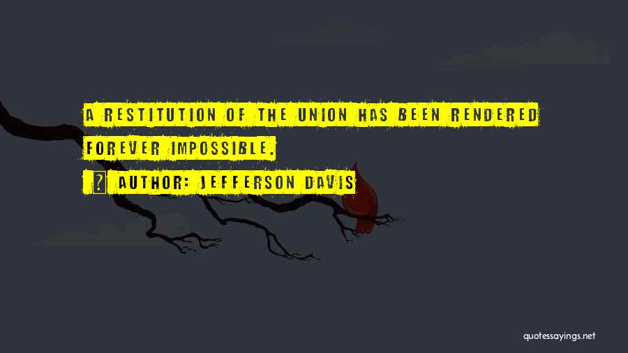 A Union Quotes By Jefferson Davis