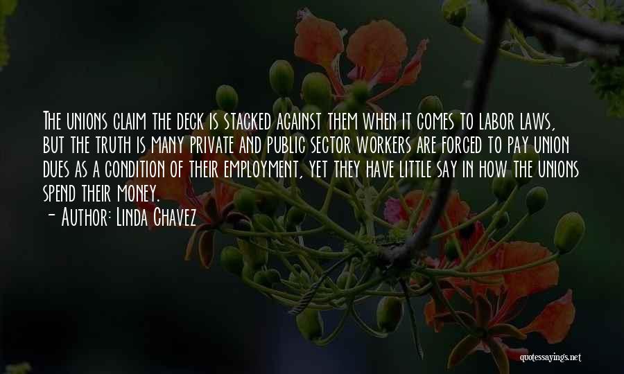 A Union Quotes By Linda Chavez