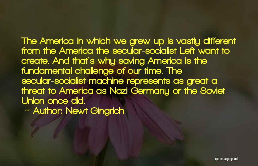 A Union Quotes By Newt Gingrich