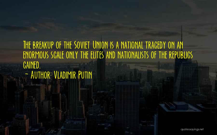A Union Quotes By Vladimir Putin